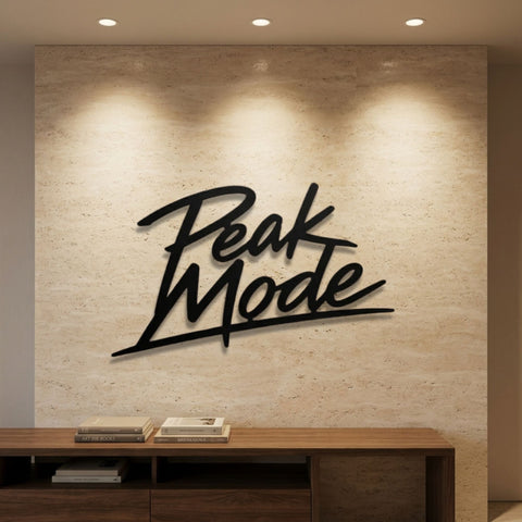 Peak Mode Script Metal Wall Art – Typography Quote Sign