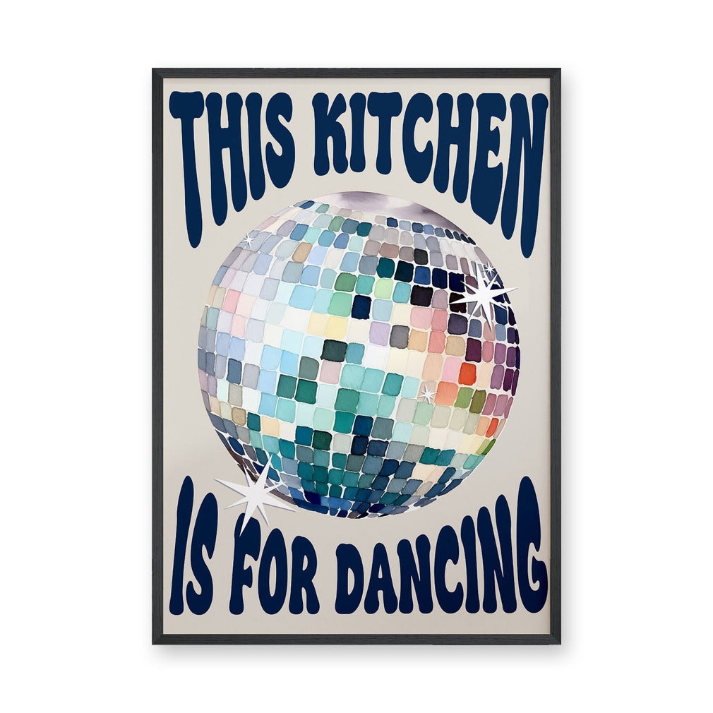 Typography Retro Wall Art – Kitchen Dancing Disco Ball Quote