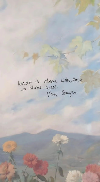 What Is Done With Love Is Done Well Van Gogh Quote Print, Aesthetic Wall Poster