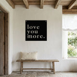 Love You More Plaque metal wall art – image 4