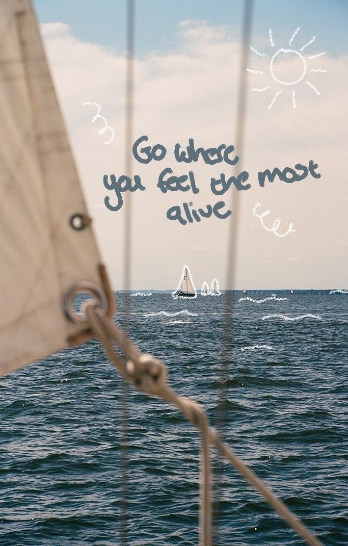 Go Where You Feel the Most Alive Quote Home Art, Motivational Sailing Wall Poster Print