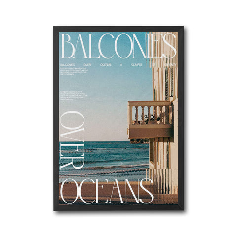 Balcones Over Oceans Quote Home Art Wall Poster – Aesthetic Ocean Balcony Serenity Print