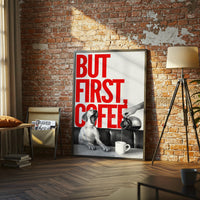 But First Coffee Quote Home Wall Print – Simple Aesthetic Coffee Lover Décor Poster