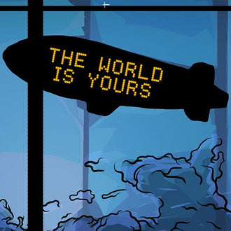 The World Is Yours Quote Print Home Art Decor – Pop Art Inspirational Print