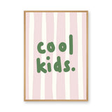 Cool Kids Typography Minimalist Wall Art – Green Text on Pink Stripes