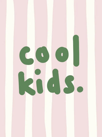 Cool Kids Typography Minimalist Wall Art – Green Text on Pink Stripes