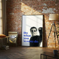 Do What You Wanna Do Quote Pop Art Print, Motivational Wall Poster