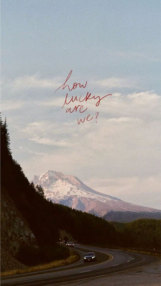 How Lucky Are We Quote Wall Print Décor Poster – Aesthetic Mountain Road Print