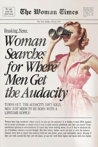Woman Searches for Where Men Get the Audacity Heritage Quote Wall Poster, Funny Feminist Home Art