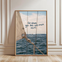 Go Where You Feel the Most Alive Quote Home Art, Motivational Sailing Wall Poster Print