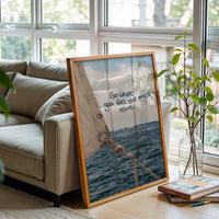 Go Where You Feel the Most Alive Quote Home Art, Motivational Sailing Wall Poster Print