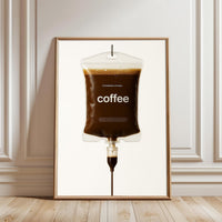INTRAVENOUSLY OPTIMIZED Coffee IV Bag Pop Art Décor Poster, Funny Coffee Quote Wall Print