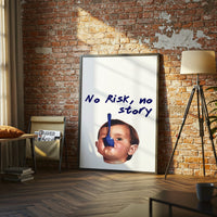 No Risk No Story Quote Pop Art Wall Poster – Motivational Wall Poster