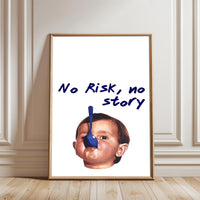 No Risk No Story Quote Pop Art Wall Poster – Motivational Wall Poster