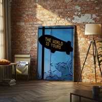 The World Is Yours Quote Print Home Art Decor – Pop Art Inspirational Print