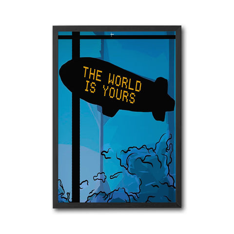 The World Is Yours Quote Print Home Art Decor – Pop Art Inspirational Print