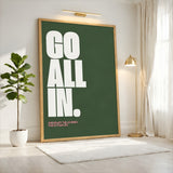 Typography Modern Wall Art – Go All In Quote on Deep Green