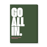 Typography Modern Wall Art – Go All In Quote on Deep Green