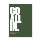 Typography Modern Wall Art – Go All In Quote on Deep Green