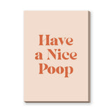 Typography Retro Wall Art – Funny Have a Nice Poop Quote Print