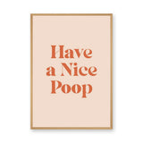 Typography Retro Wall Art – Funny Have a Nice Poop Quote Print