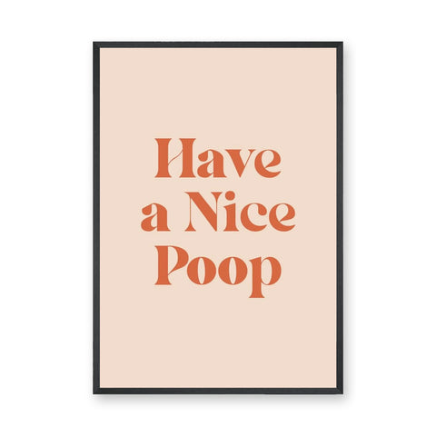 Typography Retro Wall Art – Funny Have a Nice Poop Quote Print
