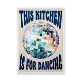 Typography Retro Wall Art – Kitchen Dancing Disco Ball Quote