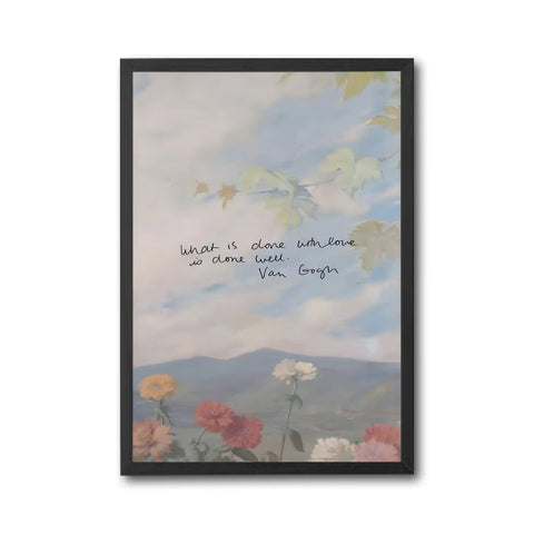 What Is Done With Love Is Done Well Van Gogh Quote Print, Aesthetic Wall Poster